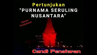 PURNAMA SERULING PENATARAN |  Candi Penataran Blitar