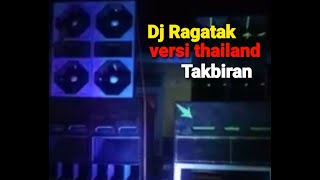 Dj Takbiran versi Ragatak thailand