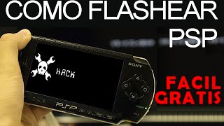 Como Flashear Desbloquear PSP 3000 de forma Facil y Rapida