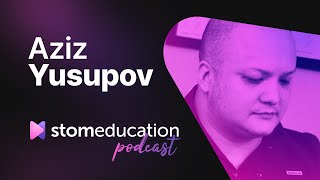 StomEducation Podcast #10 - Aziz Yusupov | сотрудничество с GC, организация курсов