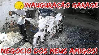 INAUGURAÇÃO DO GARAGE, LAVA JATO DOS MEUS AMIGOS!