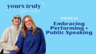 Episode 23: Performing & Public Speaking