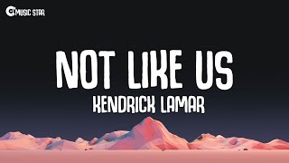 Kendrick Lamar - Not Like Us (Lyrics) Drake Diss