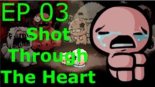 The Binding of Isaac: Rebirth - Episode 3: Shot Through the Heart