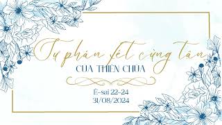 Tĩnh nguyện 31/08/2024 - SỰ PHÁN XÉT CÙNG TẬN CỦA THIÊN CHÚA