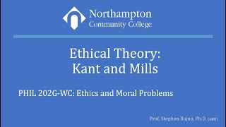 03 Ethical Theory Kant and Mills NCC Fall 2019