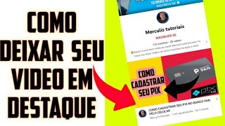 COMO COLOCAR VIDEO EM DESTAQUE NO SEU  CANAL YOUTUBE PELO CELULAR