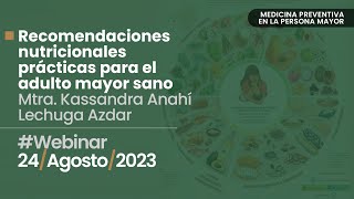 Webinar “Recomendaciones nutricionales prácticas para el adulto mayor sano”.