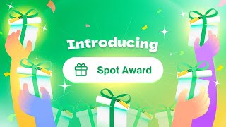 INTRODUCING SPOT AWARD TO #APPRECIATEYOU!