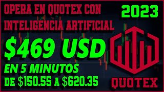 $469.80 DOLARES En 5 Minutos con INTELIGENCIA ARTIFICIAL | Trading Automatico #Quotex #IqOption 2023