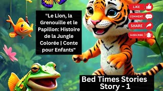 Le Lion, la Grenouille et le Papillon: Histoire de la Jungle Colorée | Conte pour Enfants