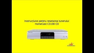 Resetarea tunerului HomeCast C3100 CO