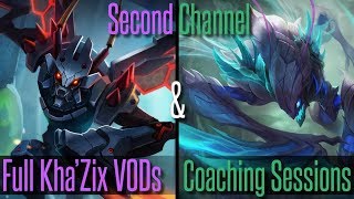 Announcing Kha'Zix VODs Channel! [Master+ Kha replays and Coaching Sessions]