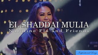 Nataline Flo n Friends - El Shaddai Mulia