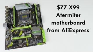 Atermiter X99 LGA 2011 Motherboard from AliExpress