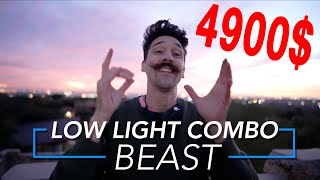 Best 4900$ low light combo BEASTS !