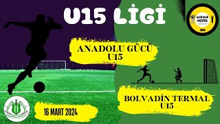 Anadolu Gücü U15 - Bolvadin Termal U15 | 1-0 | Webinok Medya©