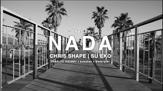 Chris Shape | Su Eko - NADA (trailer)