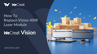 How To Replace Vision 40W Laser Module