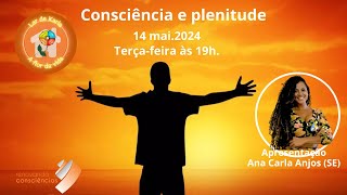 Consciência e plenitude I Ana Carla Anjos (SE)