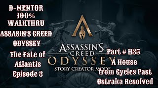 Assassin's Creed Odyssey 100% Walkthrough  A House from Cycles Past Ostraka Resolved