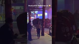 Drunk driver flipped her car 🙄 #drunkdriving #drunk #carcrashes #carflip #losangeles #latestnews