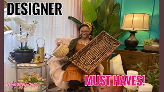 DESIGNER | HOME DECOR MUST HAVES!