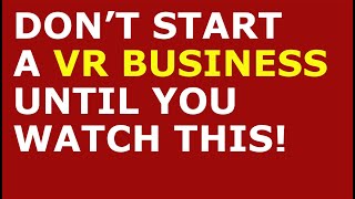 How to Start a VR Business | Free VR Business Plan Template Included