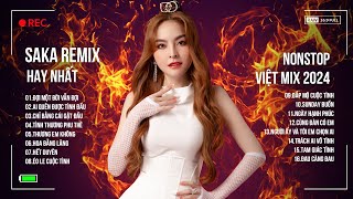 Saka Trương Tuyền Remix 2024 - Liên Khúc Nhạc Trữ Tình Remix Hay Nhất Của Saka Trương Tuyền 2024