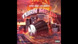 King Bucc -Turn Me Up feat  NLE Choppa (Clean)