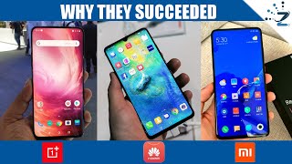 Why Huawei, Xiaomi, Oneplus Succeeded [Where others FAILED]