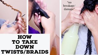 How to take down braids/twists with no hair fallout | no breakage/damage | step-by-step after care