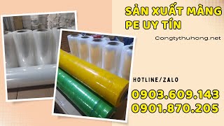 Địa chỉ sản xuất màng PE uy tín tại TPHCM