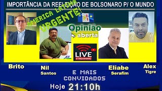 AMERICA LATINA URGENTE - A importância de Reeleger Bolsonaro para o Mundo!!