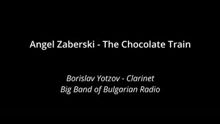 Angel Zaberski - The Chocolate Train | Borislav Yotzov