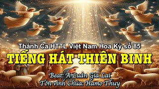 85 Tiếng Hát Thiên Binh - Hamo Thuy