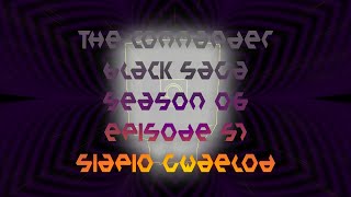 Siapio Gwaelod - S06 EP57 - The Commander Black Saga