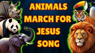 Animals March for Jesus | Animated Kids Christian Song with Lyrics