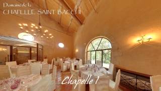 Visite virtuelle Domaine de la Chapelle de Saint Bacchi à Jouques