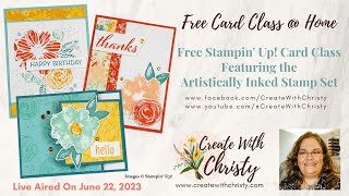 Free Stampin' Up! Card Class @ Home Live - Featuring Artistically Inked Stamp Set