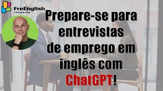 Entrevista de Emprego em Inglês: PREPARE-SE com ChatGPT | Eduardo Gafa #chatgpt #googlebard