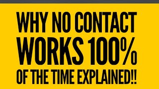 WHY NO CONTACT WORKS 100% OF THE TIME #nocontact    #avoidantattachment #lawofattraction