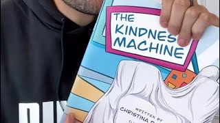 📚 THE KINDNESS MACHINE ✏️ Christina Dankert 🎨Chad Dankert