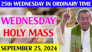 ✅DAILY HOLY MASS LIVE TODAY - 4:00 AM Wednesday SEP 25, 2024 | Wednesday of week 25 in Ordinary Time