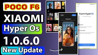 Poco F6 5G HyperOs 1.0.6.0 New Update Features | Roll Out For All Indian Users