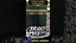 3 tempat mustajab berdoa didunia, langsung dikabul alloh swt #dakwahislam #islam #viralshorts