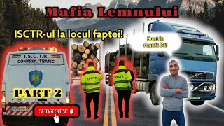 PART 2 | Mafia Lemnului! | Camionul de 59 de tone își primește sentința! | Video 56