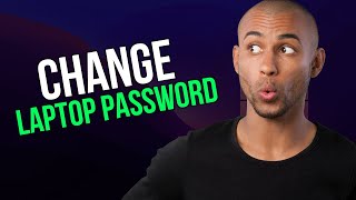 How to change password in laptop - A to Z