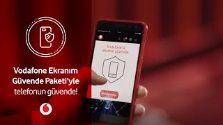 Vodafone Ekranım Güvende Paketi'yle telefonun güvende!