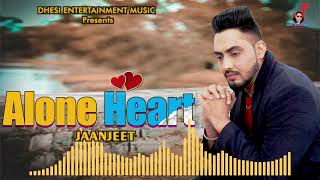 Alone Heart | Jaanjeet | New Punjabi Song 2023 | M.Veer | Dhesi Entertainment Music Presents